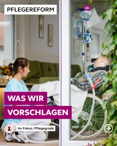 Reform braucht Realität - welche Veränderungen fordern wir bei den Pflegegraden?