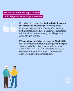 Auf welche Veränderungen müssen sich pflegende Angehörige jetzt einstelle